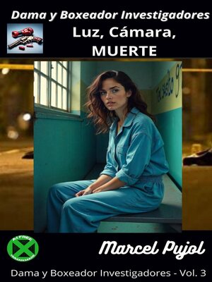 cover image of Dama y Boxeador Investigadores--Luz, Cámara, MUERTE